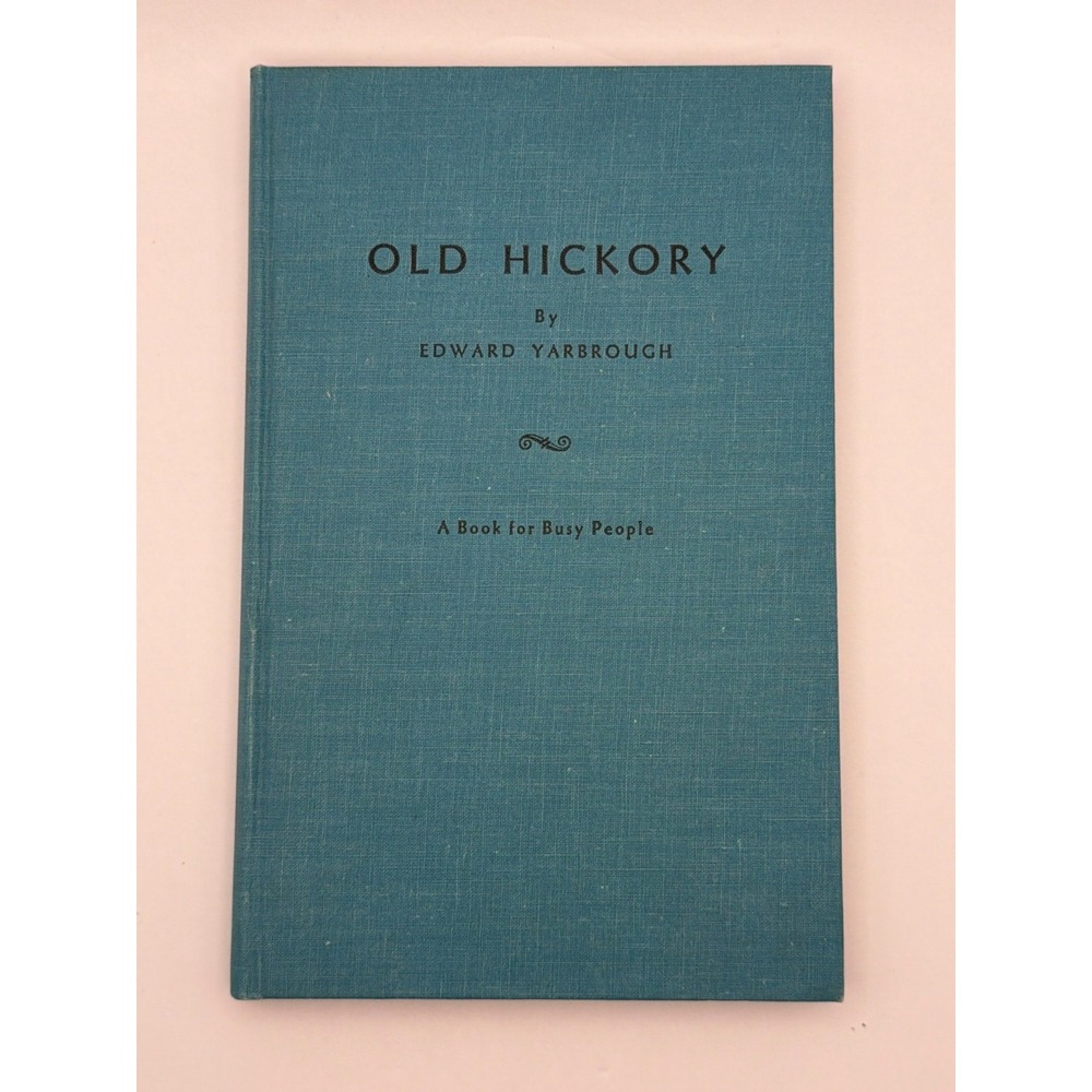 Old Hickory Andrew Jackson Biography Edward Yarbrough 1953 Texas Hardcover Rare